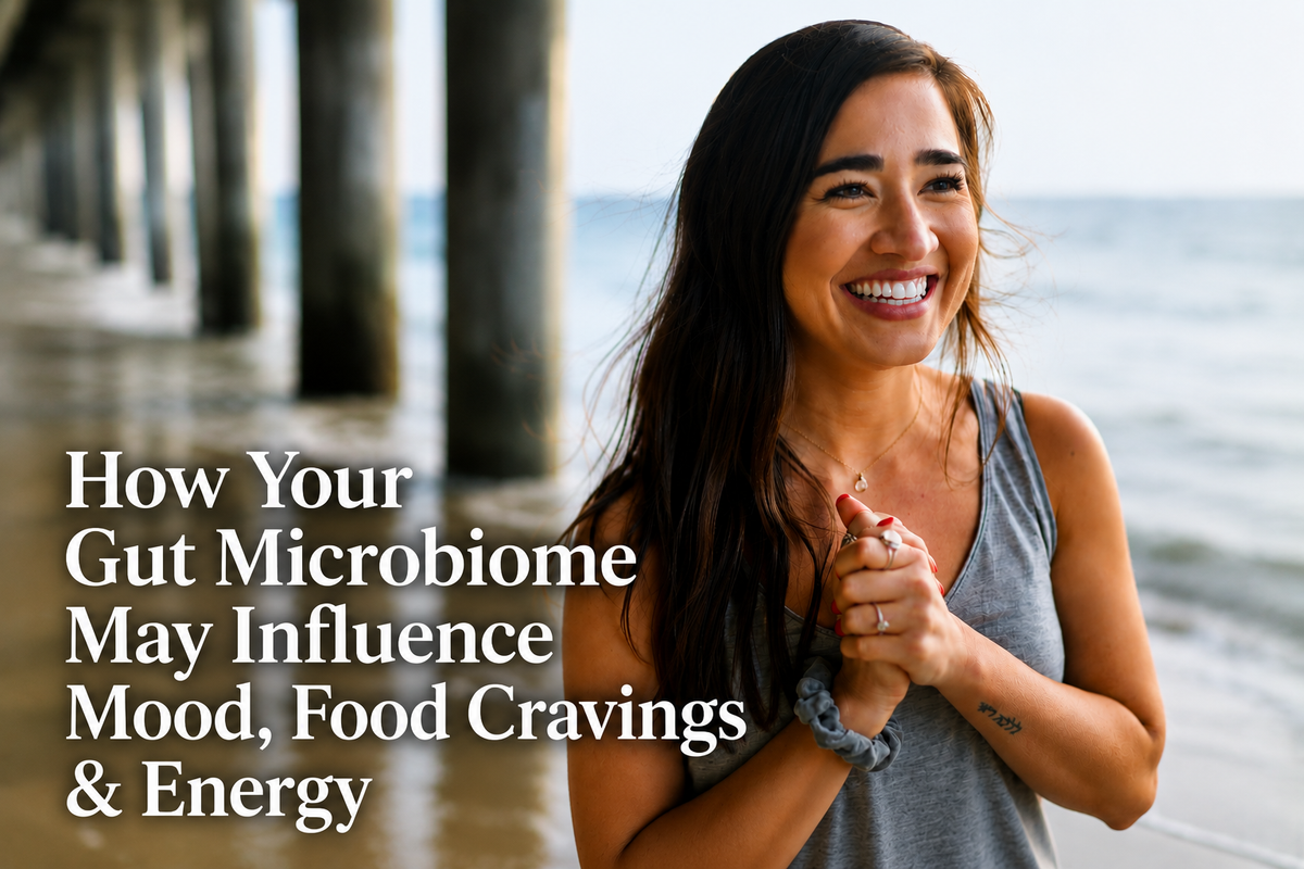 Could Your Gut Microbiome Be Influencing Your Mood, Cravings, and Energy?